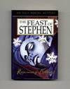 The Feast of Stephen  - 1st Edition/1st Printing