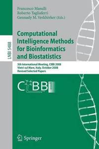 Computational Intelligence Methods for Bioinformatics and Biostatistics: 5th International...