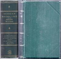 image of Modern Medicine Its Theory and Practice in Original Contributions by American and Foreign Authors. Volume I: Bacterial Diseases Diseases of Doubtful or Unknown Etiology Non-Bacterial Fungus Infections The Mycoses. Second Edition, Thoroughly Revised