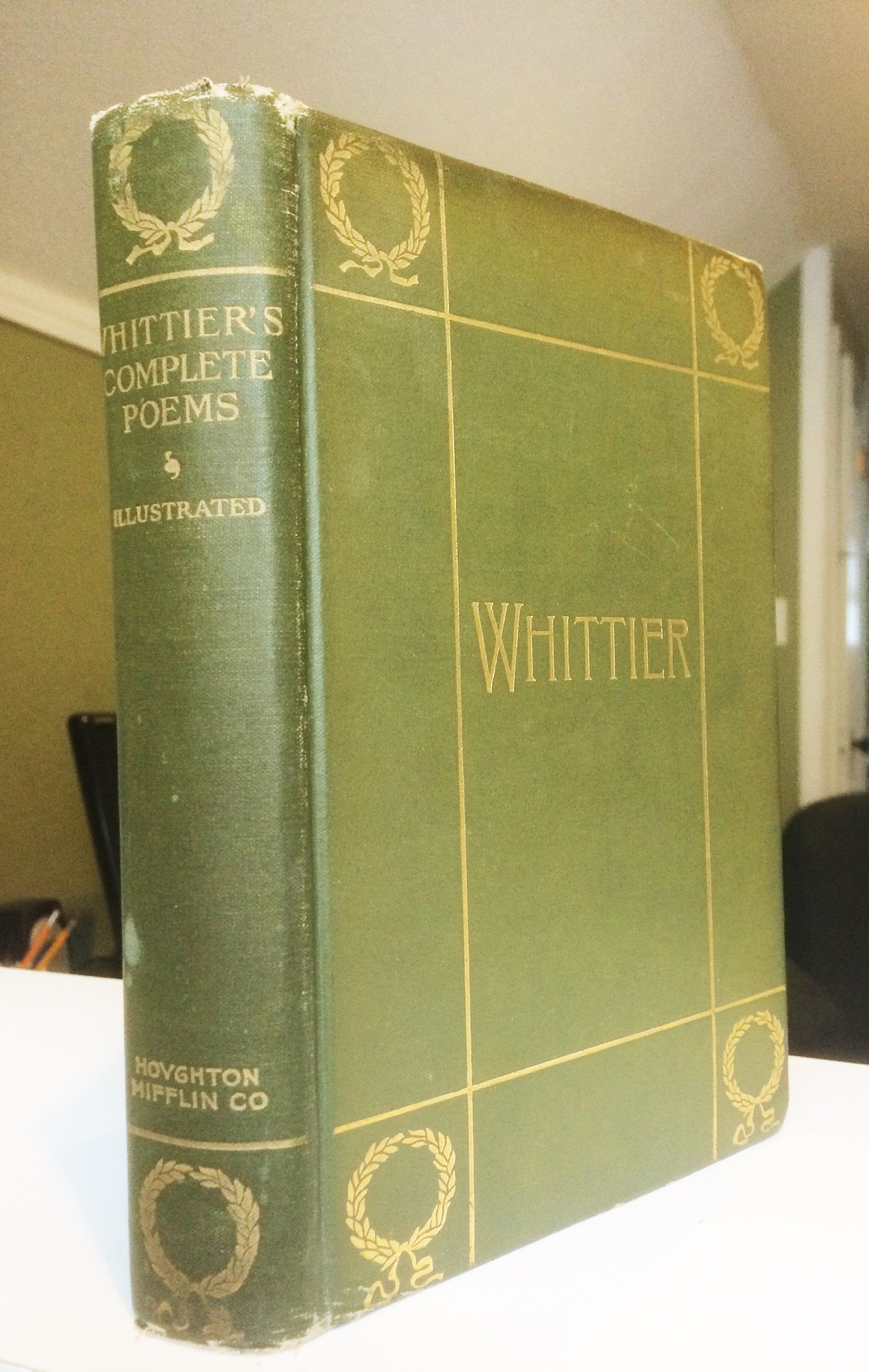 The Complete Poetical Works of John Greenleaf Whittier by John Greenleaf Whittier Hardcover