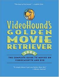 Videohound&#039;s Golden Movie Retriever 2004 by Craddock, Jim