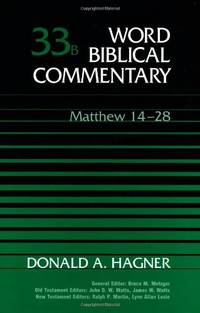 Matthew 14-28 (Word Biblical Commentary)