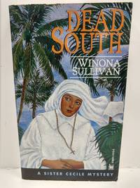 Dead South by Winona Sullivan - Paperback - 1997 - from Fleur Fine Books (SKU: 9780804115131)