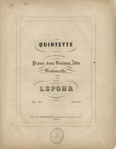 [Op. 130]. Quintette [in D minor] pour Piano, deux Violons, Alto et Violoncelle... Op: 130. Prix 25 f. [Score and string parts]