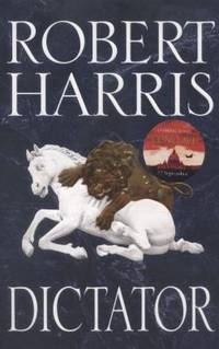 Dictator (Book Three) (Cicero Trilogy)