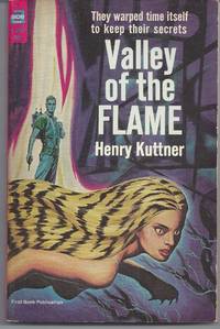 Valley of the Flame by Kuttner, Henry - 1964