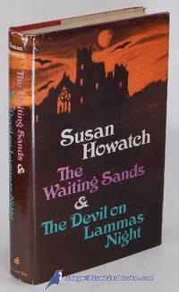 The Waiting Sands -and- The Devil on Lammas Night by HOWATCH, Susan - [c.1970s]