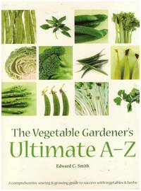 image of THE VEGETABLE GARDENER'S ULTIMATE A - Z