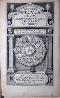 Duodecim specula deum aliquando videre desideranti concinnata by David, Joannes David 1546-1613 - 1610