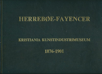 Kristiania Kunstindustrimuseum 1876 - 1901.…