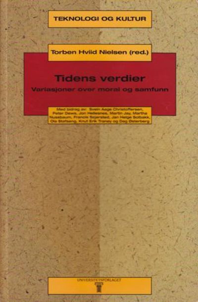 Tidens verdier. Variasjoner over moral og samfunn.