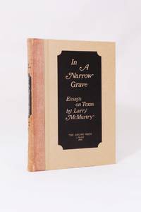 In a Narrow Grave by Larry McMurtry - 1968