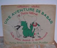 UNE AVENTURE DE BABAR. Suite pour piano a quatre mains. by Jean).: Pierre. (DE BRUNOFF - Paperback - from Roger Middleton (SKU: 33043)