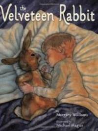 The Velveteen Rabbit: Or How Toys Become Real by Margery Williams - 2008-03-09