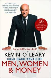Cold Hard Truth on Men, Women, and Money : 50 Common Money Mistakes and How to Fix Them