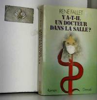 Y A T IL UN DOCTEUR DANS LA SALLE - 