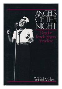 Angels of the Night: Popular Female Singers of our Time