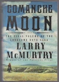 Comanche Moon by McMURTRY, Larry - 1997