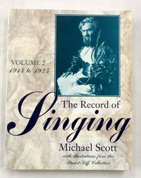 The Record of Singing Volume 2 1914 to 1925 by Michael Scott - Paperback - 2nd Impression - 1993 - from Adelaide Booksellers (SKU: BIB308703)
