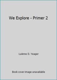 We Explore - Primer 2