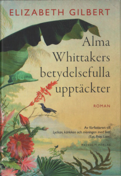 ALMA WHITTAKERS BETYDELSEFULLA UPPTÄCKTER.
