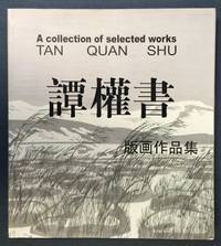 Tan Quan Shu: A Collection of Selected Works by Tan Quan Shu