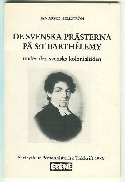 De svenska prästerna på S:t Barthélemy under den…