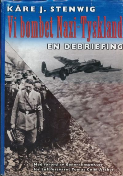 Vi bombet Nazi-Tyskland. En debriefing. Med…