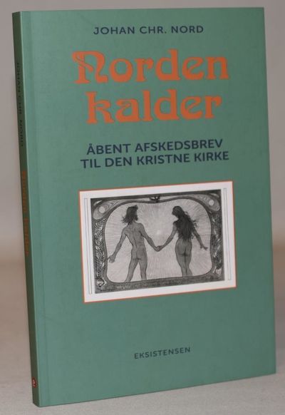 Norden kalder - Åbent afskedsbrev til den kristne…