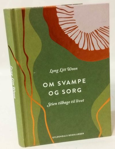 Om svampe og sorg.