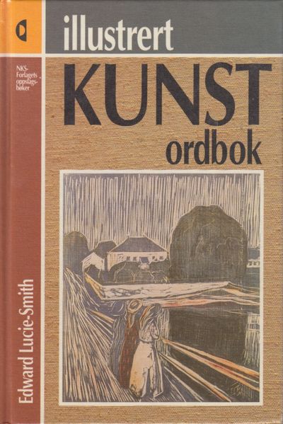Illustrert Kunstordbok. Oversatt og redigert av…