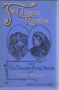 image of The Queen's Resolve: I Will be Good and Her Doubly Royal Reign