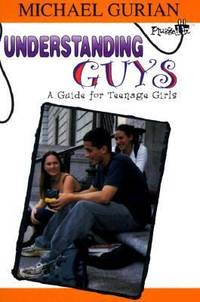 image of Understanding Guys : A Guide for Teenage Girls