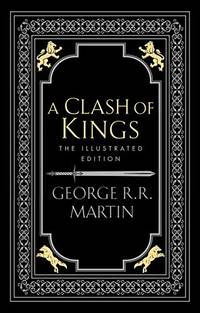 A Clash of Kings (A Song of Ice and Fire, Book 2) by George R.R. Martin