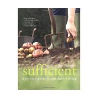 Sufficient: A Modern Guide To Sustainable Living