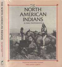 North American Indians in Early Photographs by Fleming, Paula Richardson; Luskey, Judith - 1986