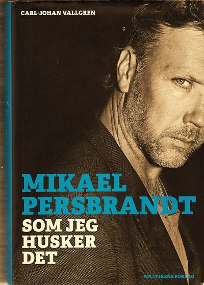 Mikael Persbrandt. Som jeg husker det