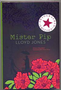 Mister Pip by Jones Lloyd - Signed First Edition - 2006 - from The Last Word (SKU: 000444)