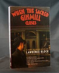 When the Sacred Ginmill Closes by Block, Lawrence - 1986