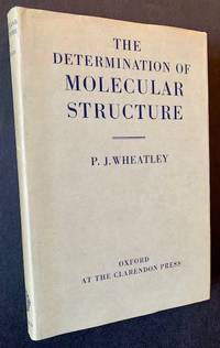 The Determination of Molecular Structure