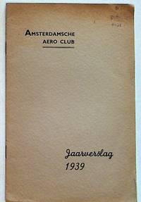 Amsterdamsche Aero Club Jaarverslag (Annual Report), 1939