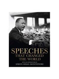 [Speeches That Changed the World] (By: Simon Sebag Montefiore) [published: November, 2014]