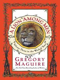 image of A Lion Among Men: Volume Three in the Wicked Years (Wicked Years (Large Print))