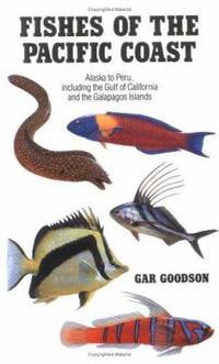 Fishes of the Pacific Coast: From Alaska to Peru