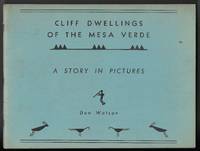 image of Cliff Dwellings of the Mesa Verde A Story in Pictures