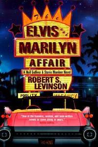 The Elvis and Marilyn Affair by Robert S. Levinson - 1999