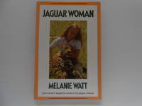 Jaguar Woman: One Woman's Struggle to Preserve the Jaguars of Belize (signed)