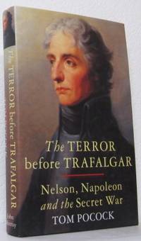 The Terror before Trafalgar. Nelson, Napoleon and…