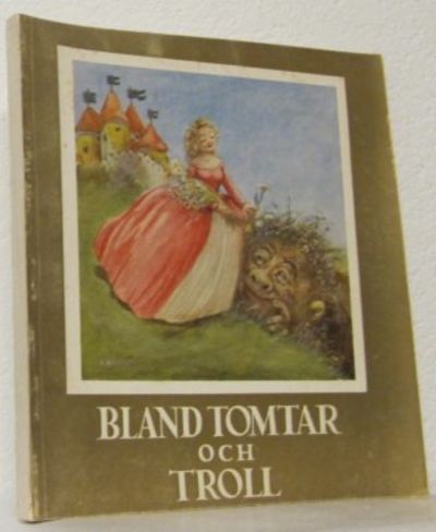 Bland tomtar och troll. En samling sagor med…