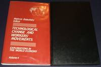 Technological Change and Workers' Movements by Dubofsky Melvyn editor - First Edition - 1985 - from biblioboy (SKU: 011185)
